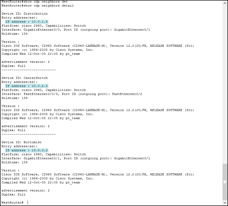 Use show cdp neighbors detail to discover IP addresses of connected devices