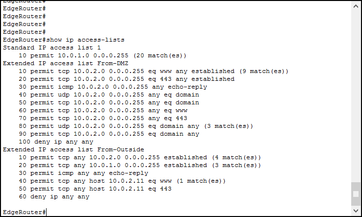 Use show ip access-lists to see the hit count on Access Lists